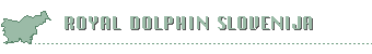 Royal Dolphin Slovenija